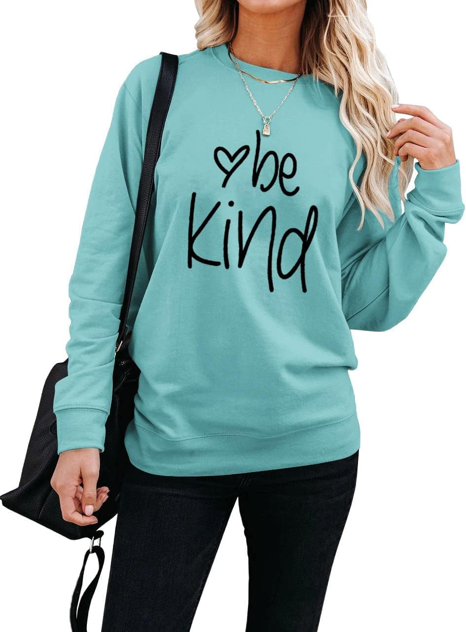 Women Be Kind Graphic T Shirts Casual Crew Neck Long Sleeve Sweatshirts Pullover Tops Blue Green X-Large