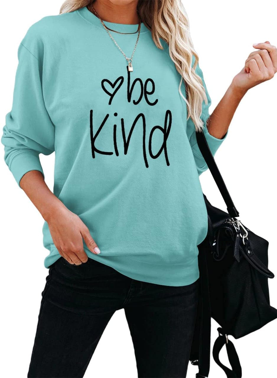 Women Be Kind Graphic T Shirts Casual Crew Neck Long Sleeve Sweatshirts Pullover Tops Blue Green X-Large